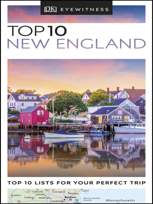 Title details for DK Eyewitness Top 10 New England by DK Eyewitness - Available